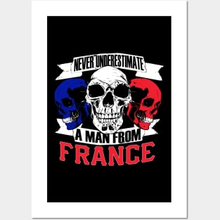 Never Underestimate A Man From France - French Gift Posters and Art